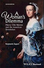 A Woman's Dilemma – Mercy Otis Warren and the can Revolution, Second Edition