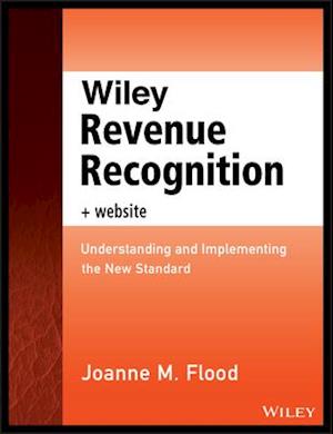 Wiley Revenue Recognition plus Website – Understanding and Implementing the New Standard