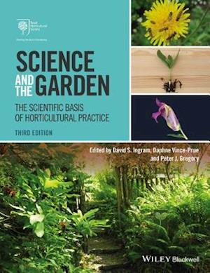 Science and the Garden – The Scientific Basis of Hoticultural Practice 3e