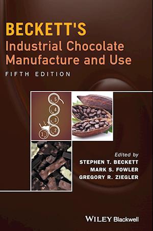 Beckett's Industrial Chocolate Manufacture and Use  5e