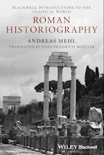 Roman Historiography – An Introduction to its Basics Aspects and Development