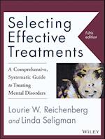 Selecting Effective Treatments – A Comprehensive, Systematic Guide to Treating Mental Disorders 5e