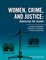 Women, Crime, and Justice – Balancing the Scales