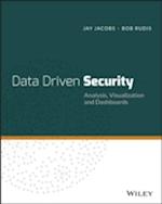 Data–Driven Security: Analysis, Visualization and Dashboards