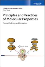 Principles and Practices of Molecular Properties
