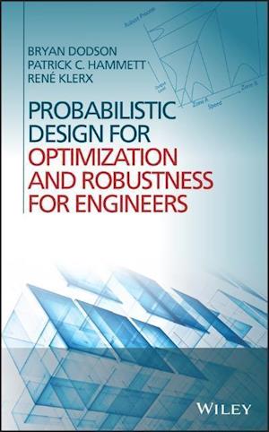 Probabilistic Design for Optimization and Robustness for Engineers