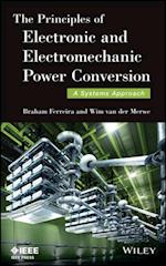 Principles of Electronic and Electromechanic Power Conversion
