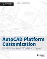 AutoCAD Platform Customization – User Interface, AutoLISP, VBA, and Beyond – Autodesk Official Press