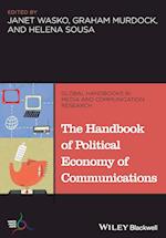 The Handbook of Political Economy of Communications