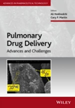 Pulmonary Drug Delivery – Advances and Challenges