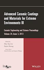 Advanced Ceramic Coatings and Materials for Extreme Environments III – Ceramic Engineering and  Science Proceedings, Volume 34 Issue 3