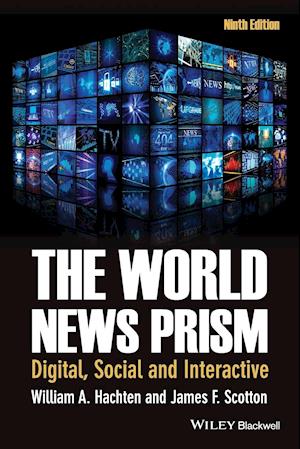 The World News Prism – Digital, Social and Interactive 9e