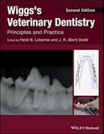 Wiggs's Veterinary Dentistry – Principles and Practice