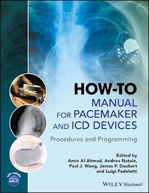 How–to Manual for Pacemaker and ICD Devices – Procedures and Programming