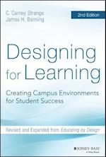 Designing for Learning – Creating Campus Environments for Student Success
