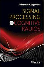 Signal Processing for Cognitive Radios