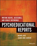 Writing Useful, Accessible, and Legally Defensible Psychoeducational Reports