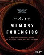 The Art of Memory Forensics: Detecting Malware and  Threats in Windows, Linux, and Mac Memory