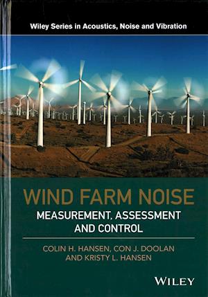 Wind Farm Noise – Measurement, Assessment