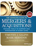 The Complete Guide to Mergers and Acquisitions - Process Tools to Support M&A Integration at Every Level 3e