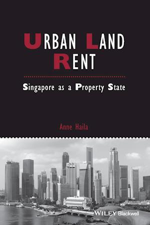 Urban Land Rent – Singapore As A Property State