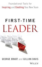 First–Time Leader – Foundational Tools for Inspiring and Enabling Your New Team