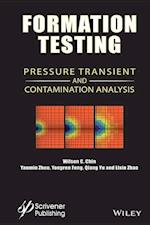 Formation Testing – Pressure, Transient, and Contamination Analysis