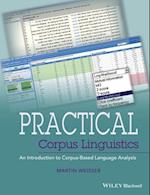 Practical Corpus Linguistics – An Introduction to Corpus–Based Language Analysis