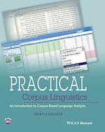 Practical Corpus Linguistics – An Introduction to Corpus–Based Language Analysis