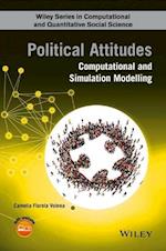 Political Attitudes – Computational and Simulation  Modelling
