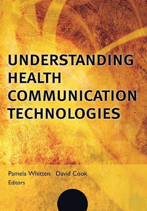 Understanding Health Communication Technologies