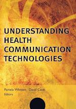 Understanding Health Communication Technologies