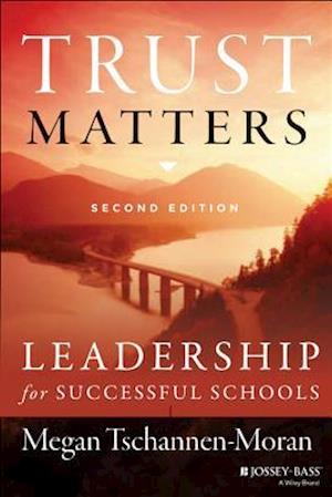 Trust Matters – Leadership for Successful Schools,  Second Edition
