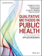 Qualitative Methods in Public Health: A Field Guid e for Applied Research, Second Edition