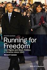 Running for Freedom – Civil Rights and Black Politics in America Since 1941, 4e