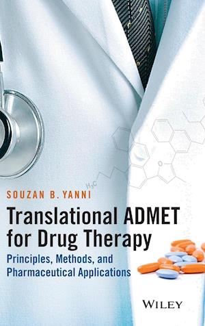 Translational ADMET for Drug Therapy – Principles, Methods, and Pharmaceutical Applications