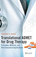 Translational ADMET for Drug Therapy – Principles, Methods, and Pharmaceutical Applications