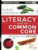 Literacy and the Common Core – Recipes for Action