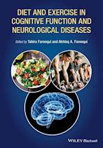 Diet and Exercise in Cognitive Function and Neurological Diseases