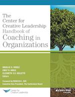 The CCL Handbook of Coaching in Organizations