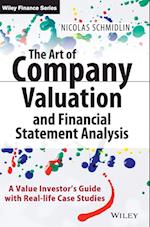 The Art of Company Valuation and Financial Statement Analysis – A Value Investor's Guide with  Real–Life Case Studies