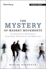 The Mystery of Market Movements – An Archetypal Approach to Investment Forecasting and Modelling