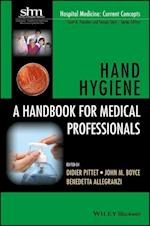 Hand Hygiene – A Handbook for Medical Professionals