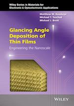 Glancing Angle Deposition of Thin Films
