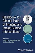 Handbook for Clinical Trials of Imaging and Image– Guided Interventions