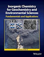 Inorganic Chemistry for Geochemistry and Environmental Sciences – Fundamentals and Applications