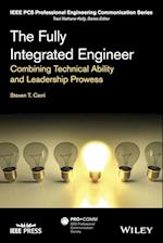 The Fully Integrated Engineer – Combining Technical Ability and Leadership Prowess