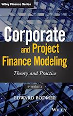Corporate and Project Finance Modeling – Theory and Practice + WS