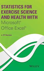 Statistics for Exercise Science and Health with Microsoft(R) Office Excel(R)