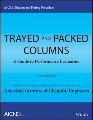 AIChE Equipment Testing Procedure - Trayed and Packed Columns